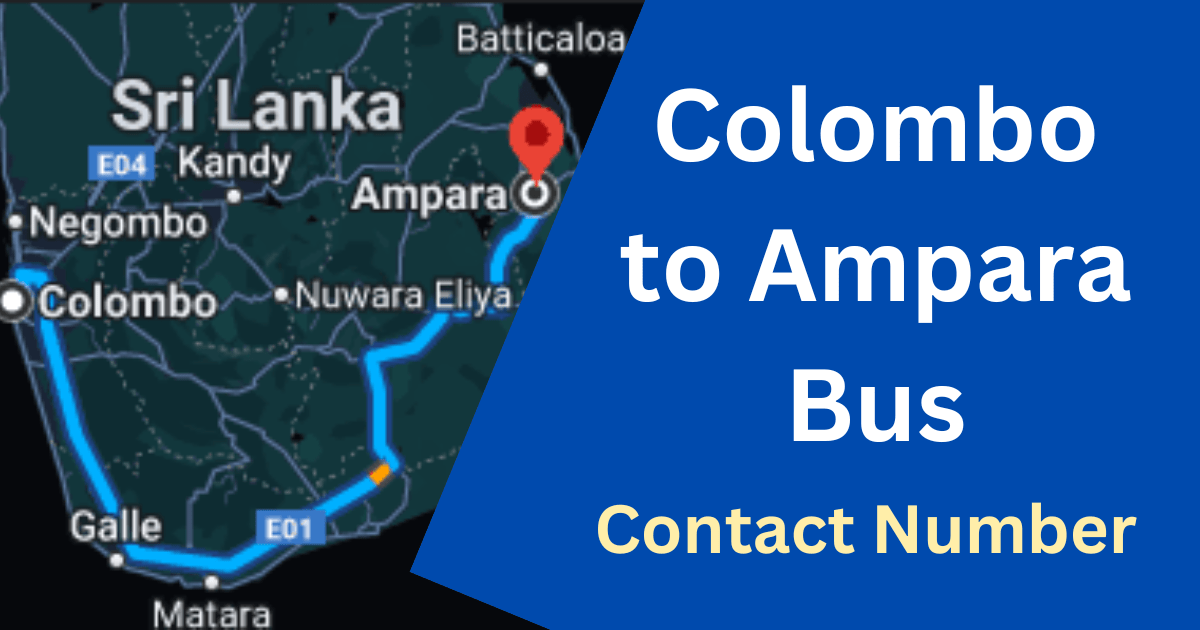 Colombo to Ampara Bus Contact Number