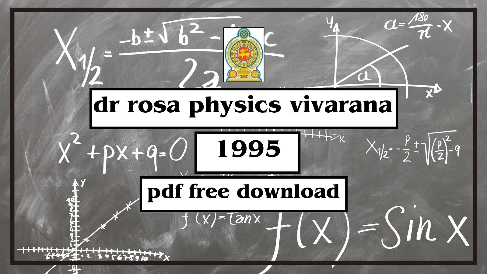 1995 Physics Wiwaranaya by Prof Rosa