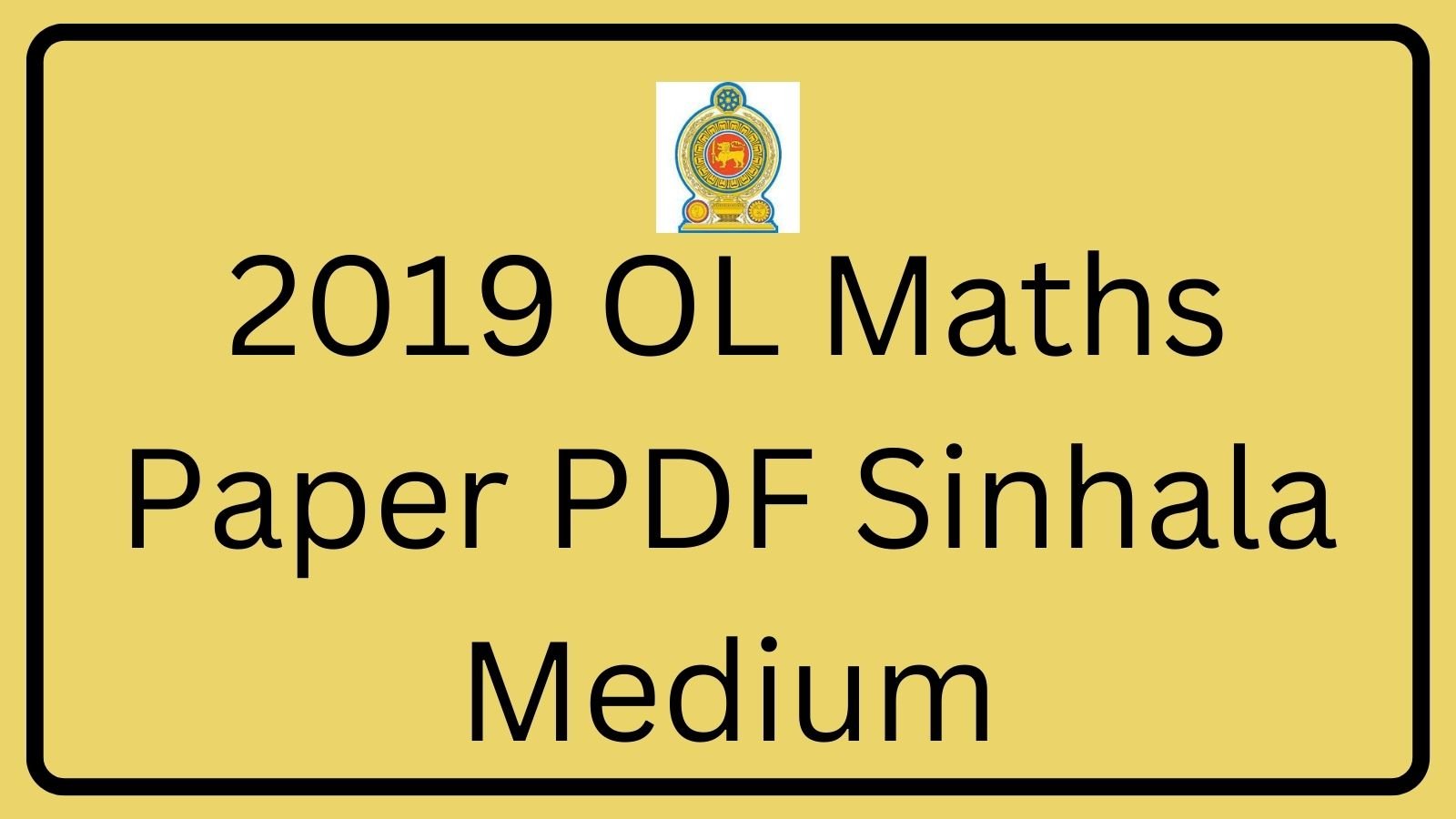 2019 OL Maths Paper PDF Sinhala Medium