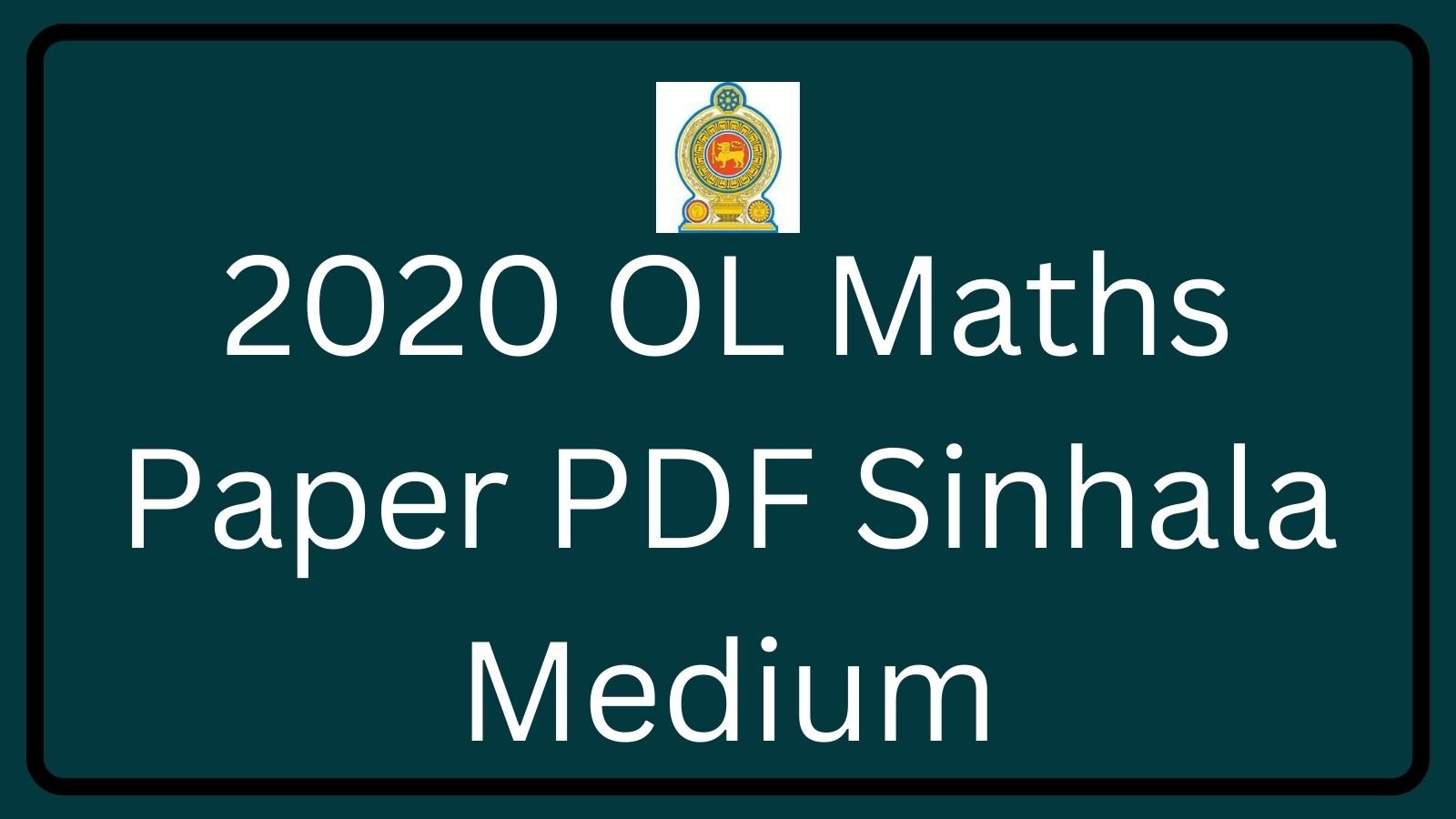 2020 OL Maths Paper PDF Sinhala Medium