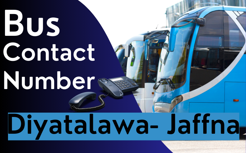 Diyatalawa Jaffna Bus Contact Number