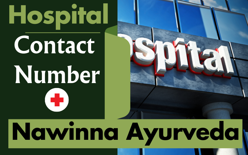 Nawinna Ayurveda Hospital Contact Number