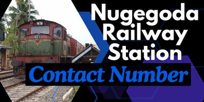 Nugegoda Railway Station Contact Number